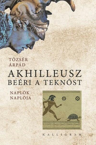 Akhilleusz beéri a teknőst - Naplók naplója