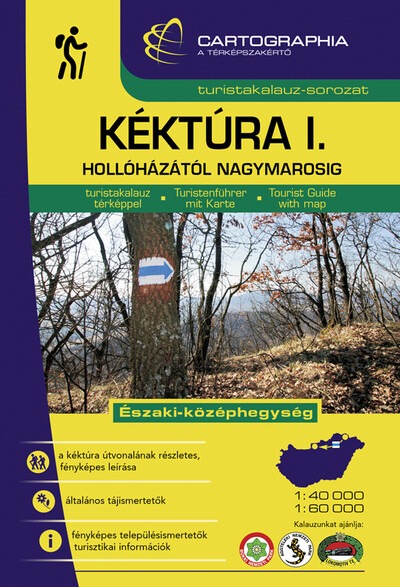 Kéktúra I. - Hollóházától-Nagymarosig turistakalauz