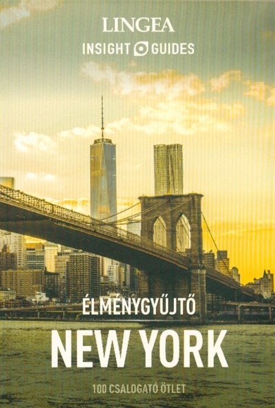 New York - Élménygyűjtő /100 csalogató ötlet