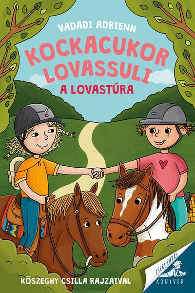 Kockacukor lovassuli 4. - A lovastúra - Zseblámpás Könyvek