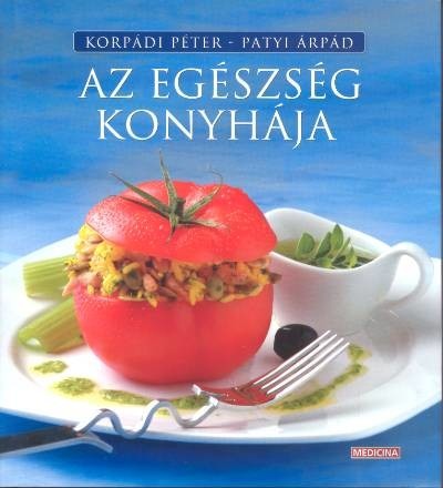 Az egészség konyhája