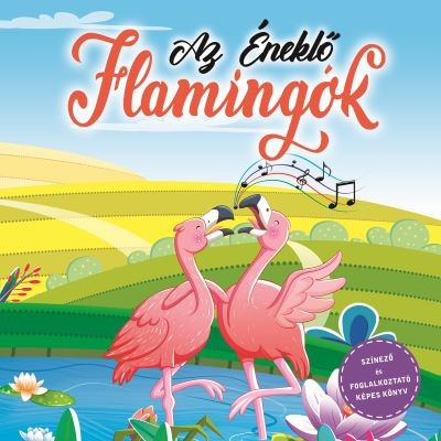 Az éneklő flamingók