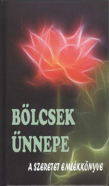 Bölcsek ünnepe /A szeretet emlékkönyve