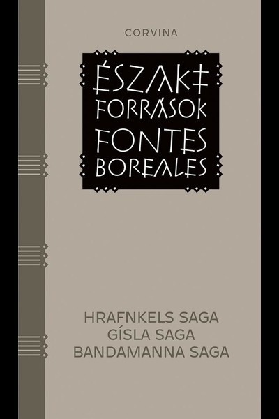 Három izlandi saga - Hrafnkels saga, Gísla saga, Bandamanna saga - Északi források