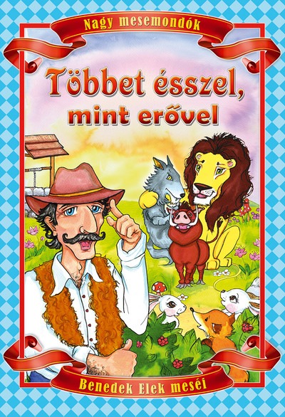 Többet ésszel, mint erővel (új kiadás)