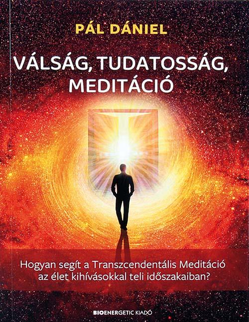 Válság, tudatosság, meditáció