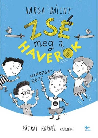 Zsé meg a haverok