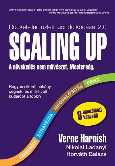 Scaling Up - A növekedés nem művészet. Mesterség.