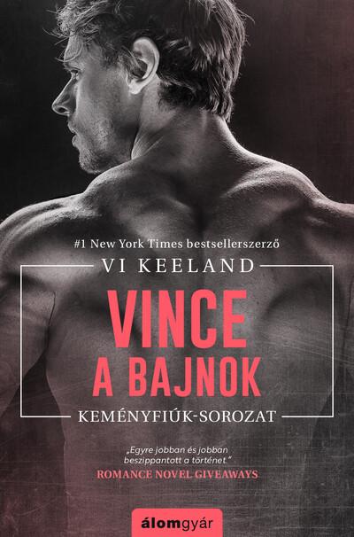 Vince, a bajnok - Keményfiúk