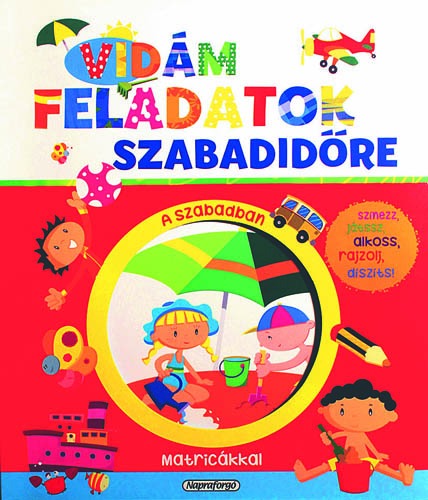 Vidám feladatok szabadidőre A szabadban 