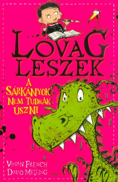 A sárkányok nem tudnak úszni - Lovag leszek 1.