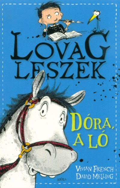 Dóra, a ló - Lovag leszek 2.