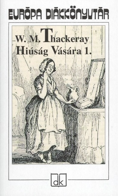 Hiúság vására 1-2.