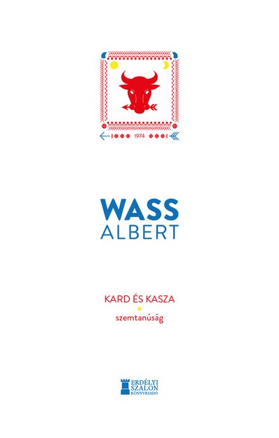 Kard és kasza - Szemtanúság - Wass Albert Művei