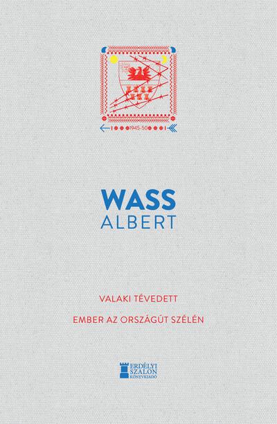 Valaki tévedett - Ember az országút szélén - Wass Albert Művei