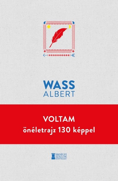 Voltam - önéletrajz 130 képpel - Wass Albert Művei