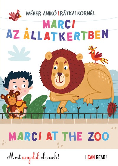 Marci az Állatkertben - Marci at the Zoo /Most angolul olvasok! - I Can Read