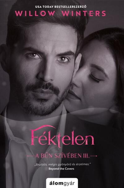 Féktelen - A bűn szívében III.