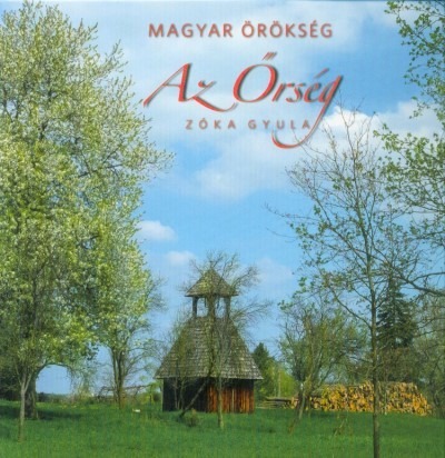 Magyar örökség - Az Őrség