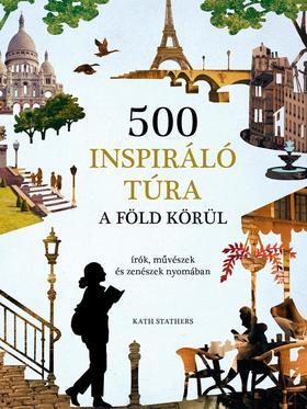 500 inspiráló túra a Föld körül