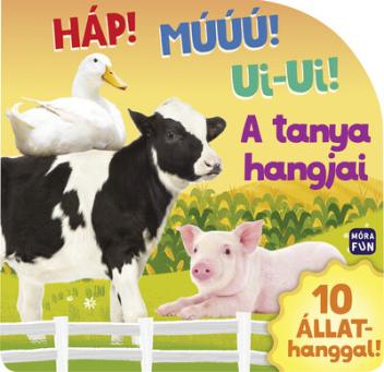 A tanya hangjai: Háp! Muú! Ui-ui! - 10 állathanggal