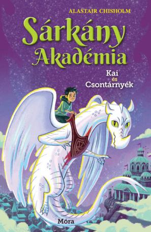 Kai és Csontárnyék - Sárkány Akadémia 5.