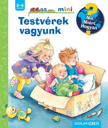 Testvérek vagyunk - Mit? Miért? Hogyan? Mini 62.