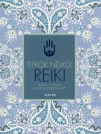 Reiki /Titkok nélkül