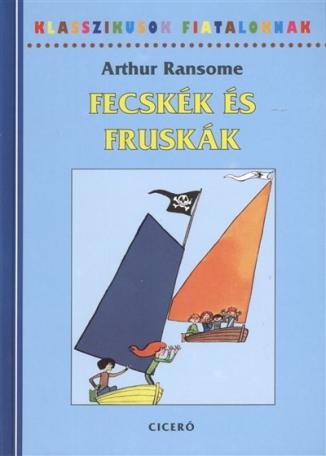 Fecskék és fruskák /Klasszikusok fiataloknak