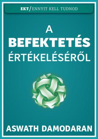 A befektetés értékeléséről - Ennyit Kell Tudnod