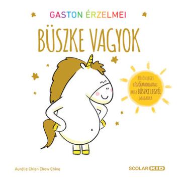 Gaston érzelmei - Büszke vagyok