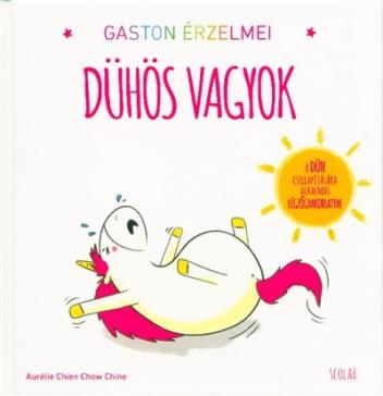 Gaston érzelmei - Dühös vagyok