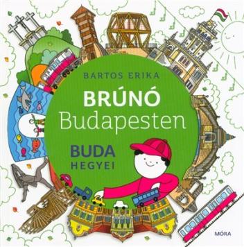 Buda hegyei - Brúnó Budapesten 2. (2. kiadás)