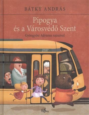 Pipogya és a városvédő szent