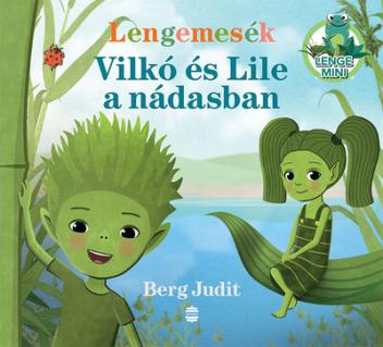 Lengemesék - Vilkó és Lile a nádasban - Lenge mini (új kiadás)