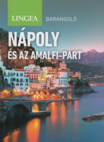 Nápoly és az Amalfi-part - barangoló (2. kiadás)