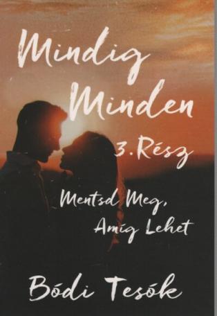 Mindig minden 3. - Mentsd meg, amíg lehet