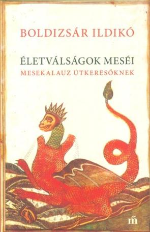 Életválságok meséi /Mesekalauz útkeresőknek