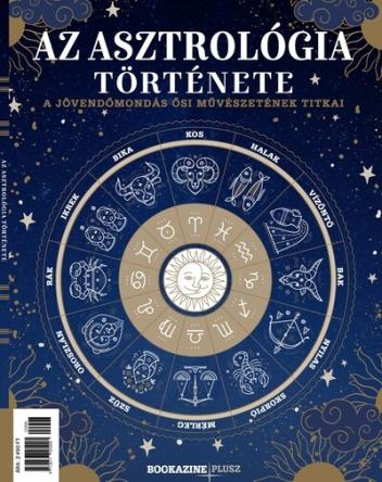 Az asztrológia története - Bookazine Plusz