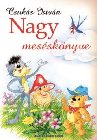 Csukás István nagy meséskönyve