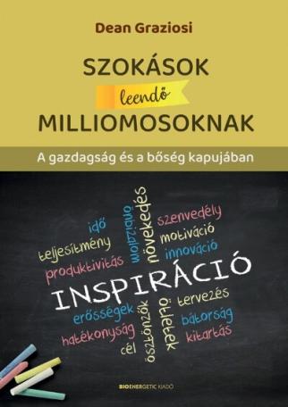 Szokások leendő milliomosoknak - A gazdagság és a bőség kapujában