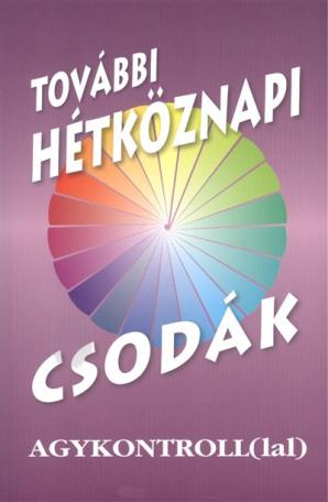 További hétköznapi csodák agykontrollal