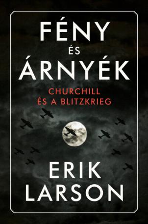 Fény és árnyék - Churchill és a Blitzkrieg