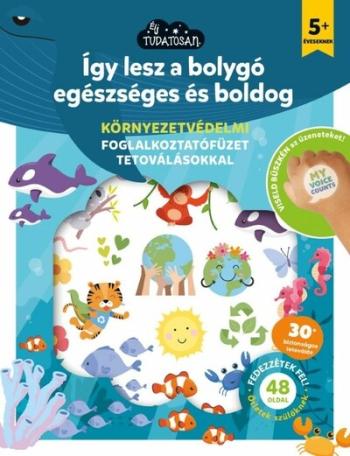 Így lesz a bolygó egészséges és boldog - Így leszek...