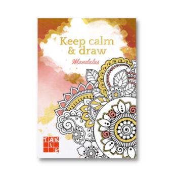 Keep calm + draw - Mandalas