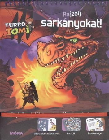 Rajzolj sárkányokat! /Turbó Tomi