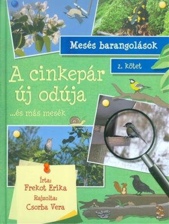 A cinkepár új odúja ...és más mesék /Mesés barangolások 2.