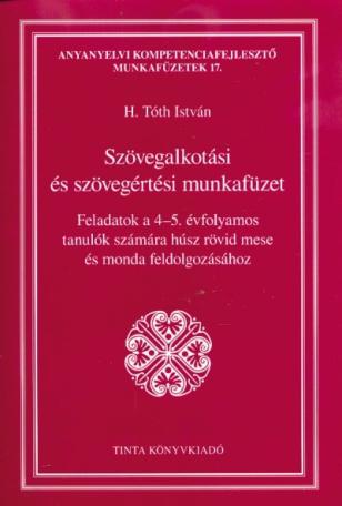 Szövegalkotási és szövegértési munkafüzet