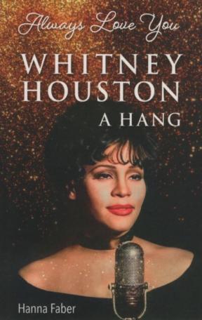 Whitney Houston - A hang - Always Love You