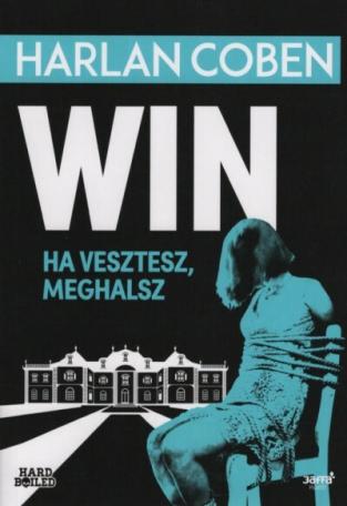 Win - Ha vesztesz, meghalsz